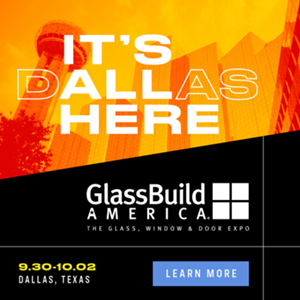 it's all in dallas. register now for GlassBuild America 